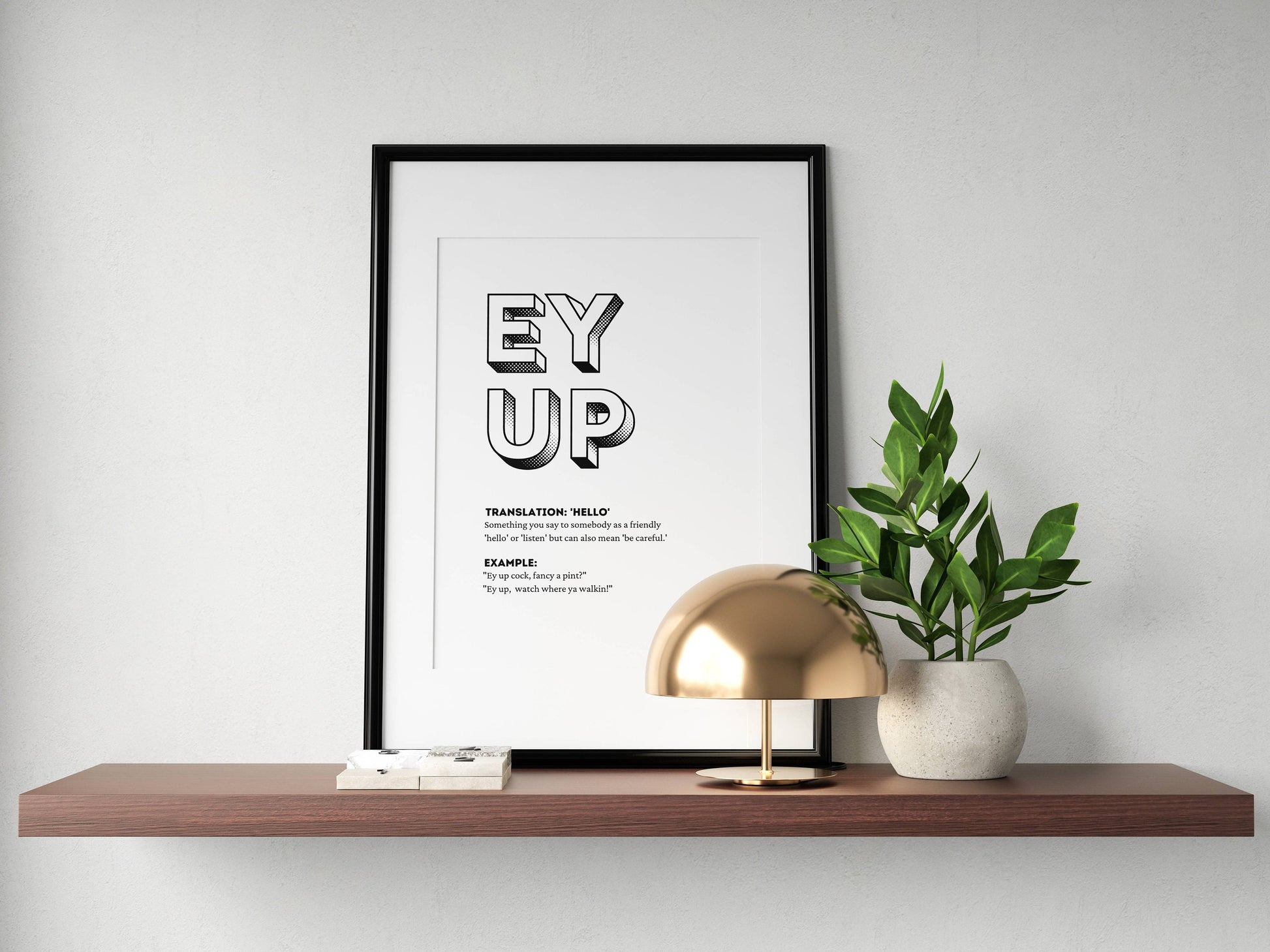 Ey Up Description Print | Lancashire/Yorkshire Slang Print | Lancashire/Yorkshire Dialect Print | Language Print | Home Decor |