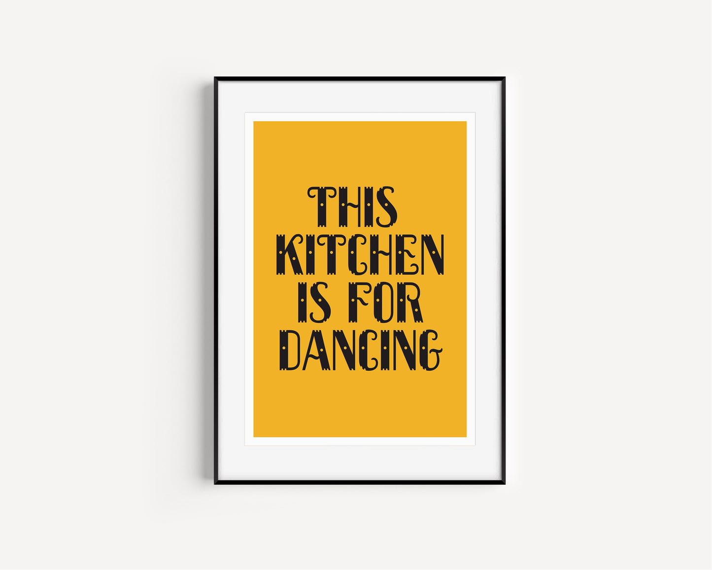 This Kitchen is For Dancing Print, Kitchen Quote Art Print, Fun Typography Art, A5 A4 A3, Colourful Kitchen Wall Art, Kitchen, Dining Room,