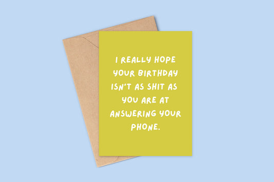 Funny Birthday Card For Friend, Card For Friend That Never Answers Their Phone, Funny Card, Birthday Card, Funny Birthday Cards