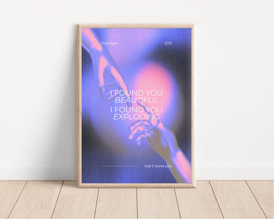 Fred Again Inspired Art Print, Fred Again Wall Art, Kyle - I found you Print, Music Art, Music Wall Art, Fred Again, Music Lyrics